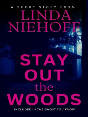 cover image of Stay Out the Woods
